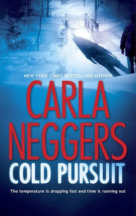 Title details for Cold Pursuit by Carla Neggers - Available
